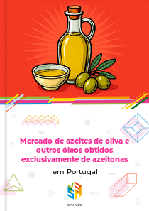 Mercado de azeites de oliva e outros óleos obtidos exclusivamente de azeitonas em Portugal