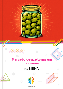 Mercado de azeitonas em conserva na MENA