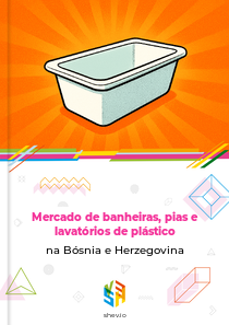 Mercado de banheiras, pias e lavatórios de plástico na Bósnia e Herzegovina