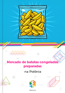 Mercado de batatas congeladas preparadas na Polônia