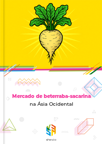 Mercado de beterraba-sacarina na Ásia Ocidental