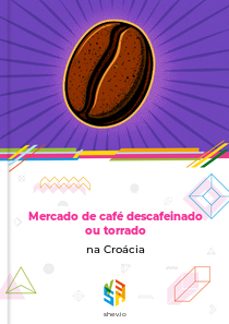 Mercado de café descafeinado ou torrado na Croácia