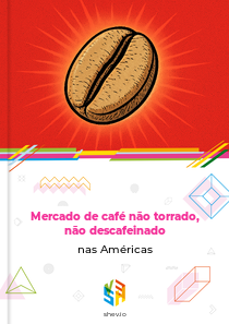 Mercado de café não torrado, não descafeinado nas Américas