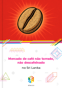 Mercado de café não torrado, não descafeinado no Sri Lanka