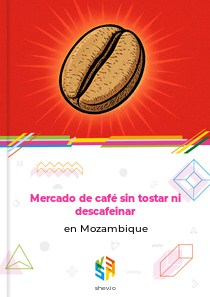 Mercado de café sin tostar ni descafeinar en Mozambique