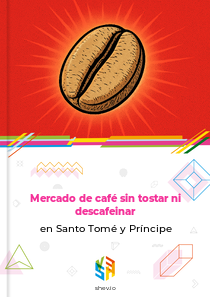 Mercado de café sin tostar ni descafeinar en Santo Tomé y Príncipe