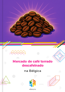Mercado de café torrado descafeinado na Bélgica