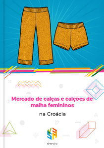 Mercado de calças e calções de malha femininos na Croácia