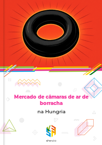 Mercado de câmaras de ar de borracha na Hungria