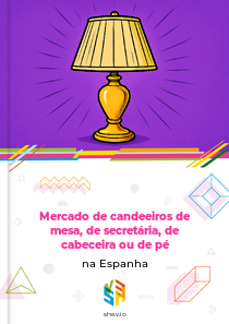 Mercado de candeeiros de mesa, de secretária, de cabeceira ou de pé na Espanha