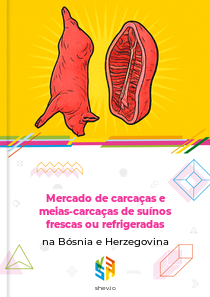 Mercado de carcaças e meias-carcaças de suínos frescas ou refrigeradas na Bósnia e Herzegovina