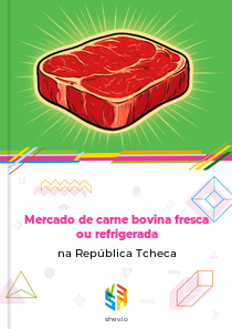 Mercado de carne bovina fresca ou refrigerada na República Tcheca