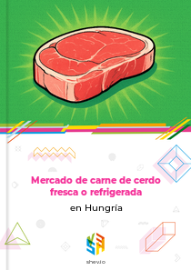 Mercado de carne de cerdo fresca o refrigerada en Hungría