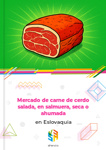 Mercado de carne de cerdo salada, en salmuera, seca o ahumada en Eslovaquia