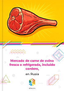 Mercado de carne de ovino fresca o refrigerada, incluido cordero, en Rusia
