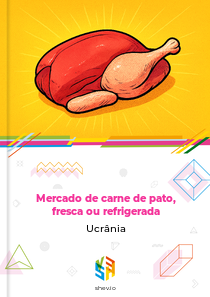 Mercado de carne de pato, fresca ou refrigerada Ucrânia