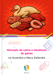 Mercado de carne e miudezas de ganso na Austrália e Nova Zelândia