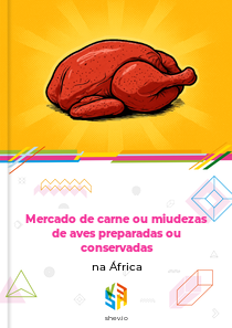 Mercado de carne ou miudezas de aves preparadas ou conservadas na África