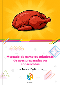 Mercado de carne ou miudezas de aves preparadas ou conservadas na Nova Zelândia
