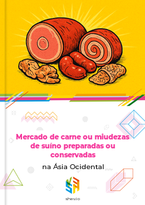 Mercado de carne ou miudezas de suíno preparadas ou conservadas na Ásia Ocidental