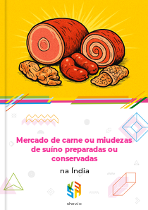 Mercado de carne ou miudezas de suíno preparadas ou conservadas na Índia