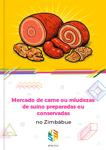 Mercado de carne ou miudezas de suíno preparadas ou conservadas no Zimbábue