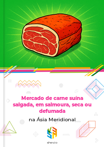 Mercado de carne suína salgada, em salmoura, seca ou defumada na Ásia Meridional