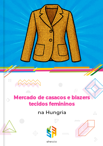Mercado de casacos e blazers tecidos femininos na Hungria