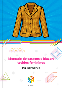 Mercado de casacos e blazers tecidos femininos na Romênia