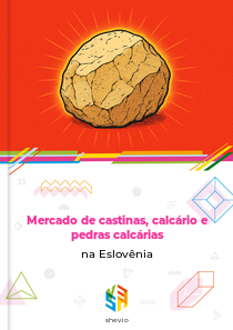 Mercado de castinas, calcário e pedras calcárias na Eslovênia