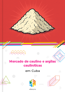 Mercado de caulino e argilas cauliníticas em Cuba