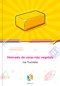 Mercado de ceras não vegetais na Tunísia
