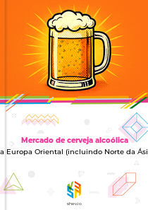 Mercado de cerveja alcoólica na Europa Oriental (incluindo Norte da Ásia)