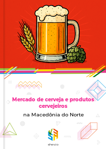 Mercado de cerveja e produtos cervejeiros na Macedônia do Norte