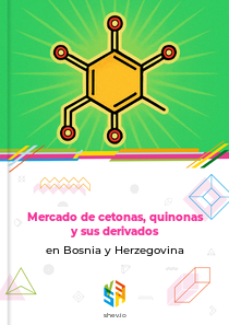 Mercado de cetonas, quinonas y sus derivados en Bosnia y Herzegovina