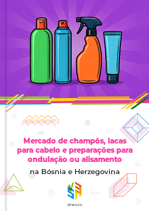Mercado de champôs, lacas para cabelo e preparações para ondulação ou alisamento na Bósnia e Herzegovina