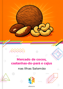 Mercado de cocos, castanhas-do-pará e cajus nas Ilhas Salomão