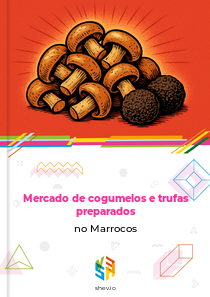 Mercado de cogumelos e trufas preparados no Marrocos