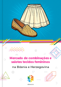 Mercado de combinações e saiotes tecidos femininos na Bósnia e Herzegovina