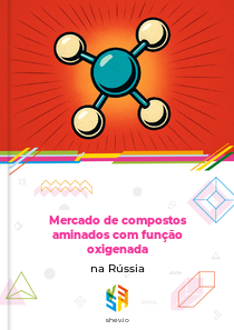 Mercado de compostos aminados com função oxigenada na Rússia