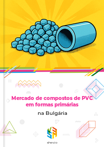 Mercado de compostos de PVC em formas primárias na Bulgária