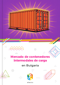 Mercado de contenedores intermodales de carga en Bulgaria