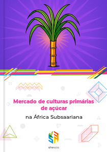 Mercado de culturas primárias de açúcar na África Subsaariana