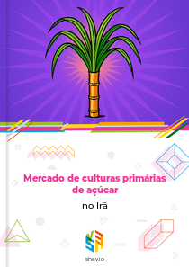 Mercado de culturas primárias de açúcar no Irã