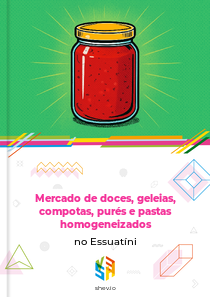 Mercado de doces, geleias, compotas, purés e pastas homogeneizados no Essuatíni