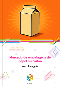 Mercado de embalagens de papel ou cartão na Hungria