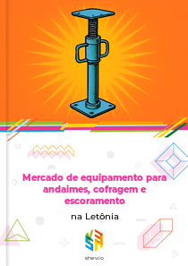 Mercado de equipamento para andaimes, cofragem e escoramento na Letônia