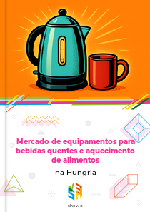 Mercado de equipamentos para bebidas quentes e aquecimento de alimentos na Hungria