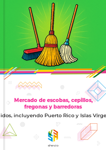 Mercado de escobas, cepillos, fregonas y barredoras en Estados Unidos, incluyendo Puerto Rico y Islas Vírgenes de EE. UU.