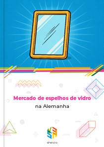 Mercado de espelhos de vidro na Alemanha